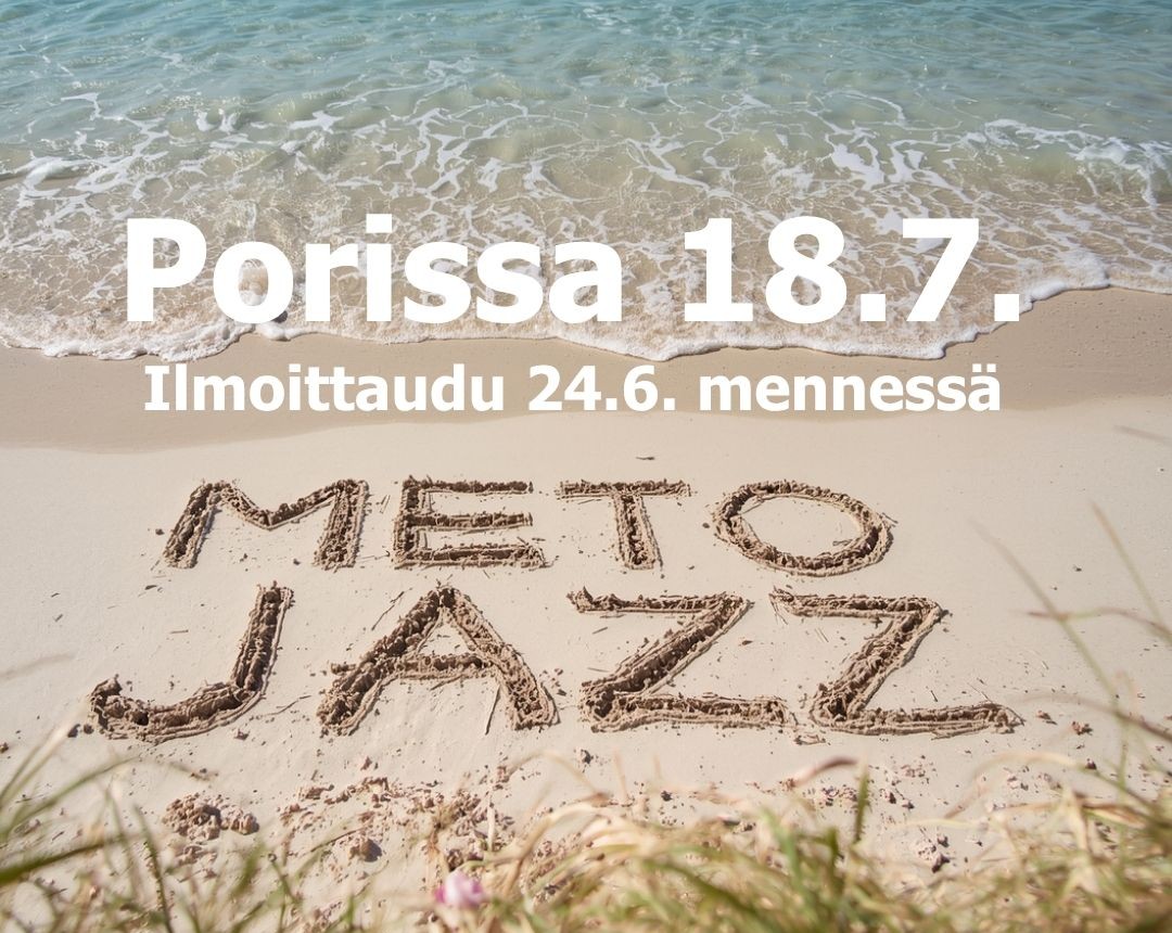 METO Jazz lauantaina 18.7. Porissa – tule mukaan!